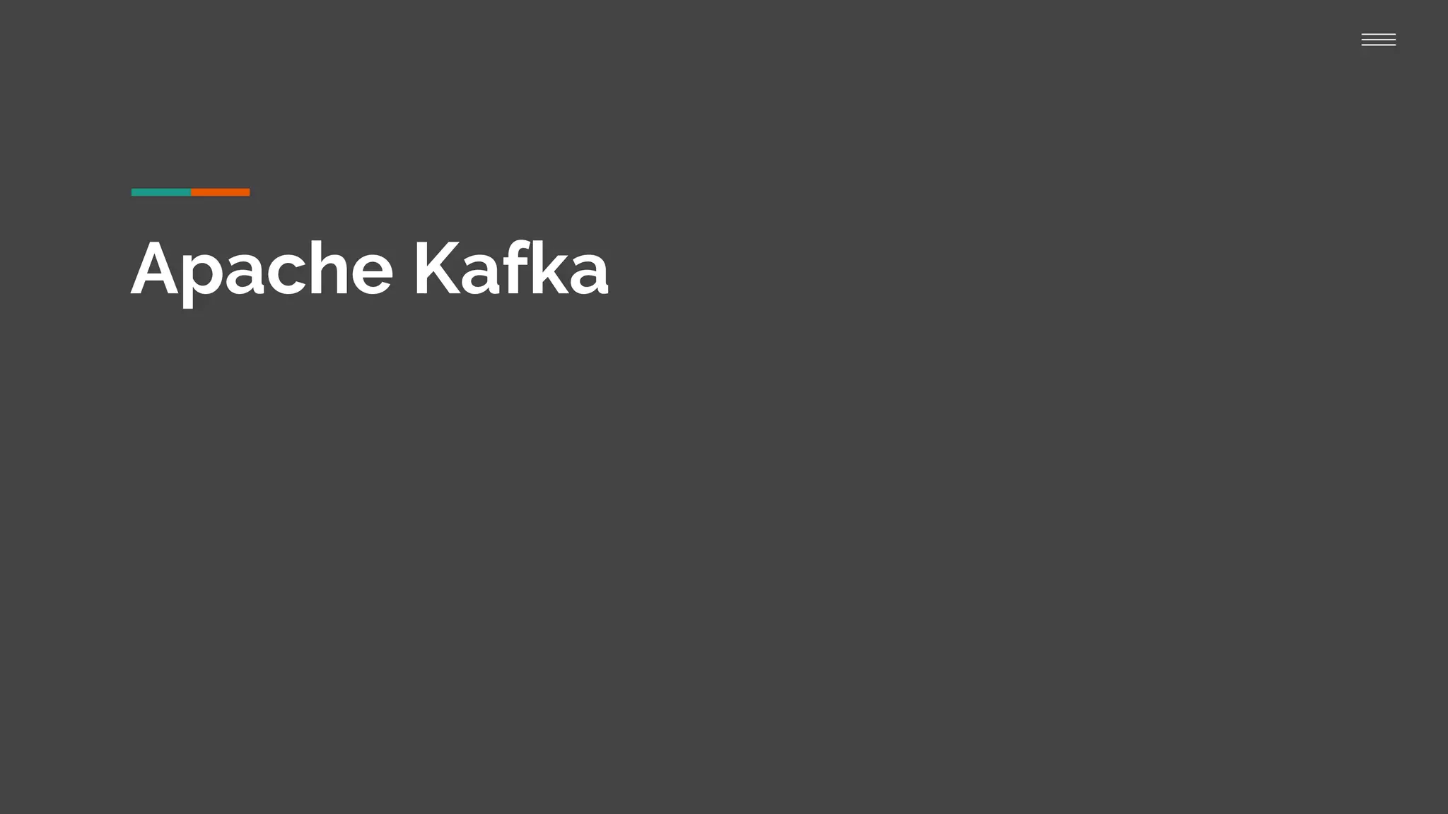 Apache Kafka
 