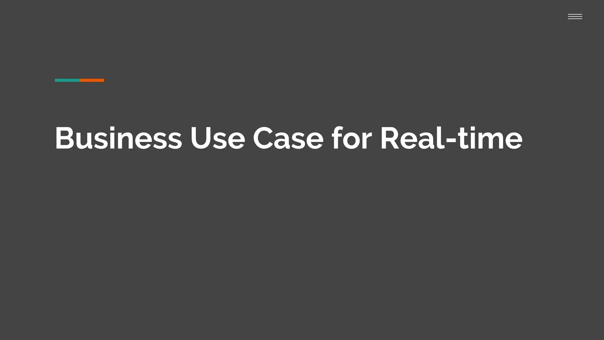 Business Use Case for Real-time
 
