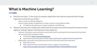What is Machine Learning?
● Machine learning is “is the study of computer algorithms that improve automatically through
ex...