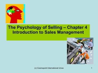 The Psychology of Selling – Chapter 4  Introduction to Sales Management 