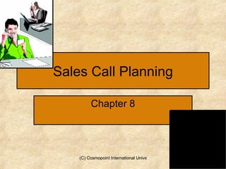 Sales Call Planning Chapter 8 