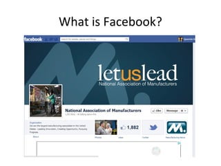 What is Facebook?
 
