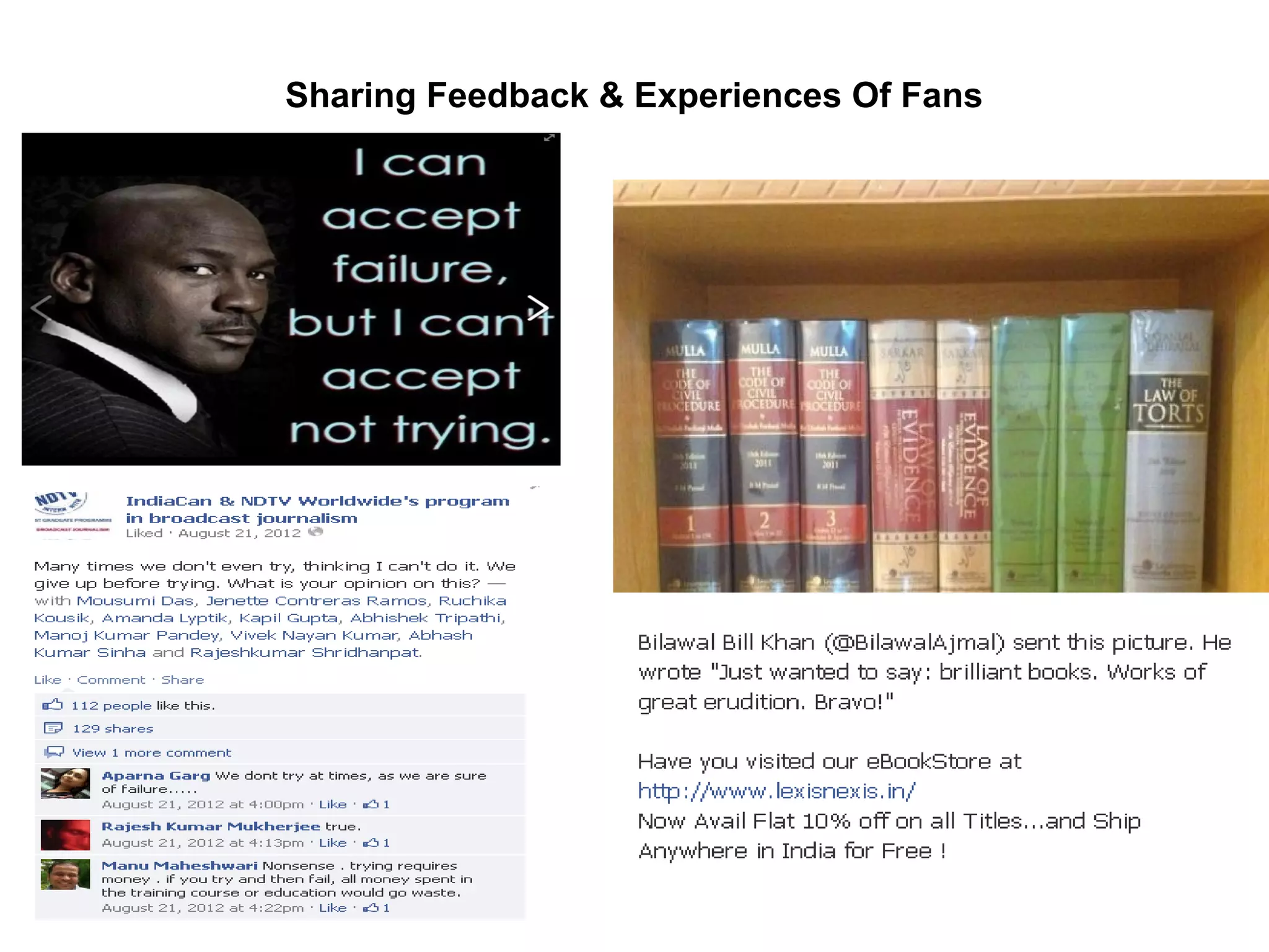 Sharing Feedback & Experiences Of Fans
 