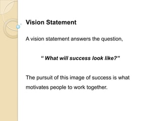 Benefits of having a visionGood visions are inspiring and exhilarating.