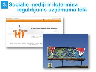 Sociālie mediji un to izmantojums sabiedriskajās attiecībās, reklāmā un mārketingā Slide 23
