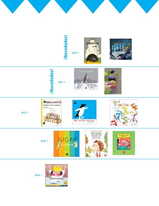 p12 >
p13 >
p14 >
p11 >
p10 >
!
Novedades!
!
Novedades!
 