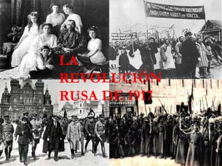 LA REVOLUCIÓN RUSA DE 1917 