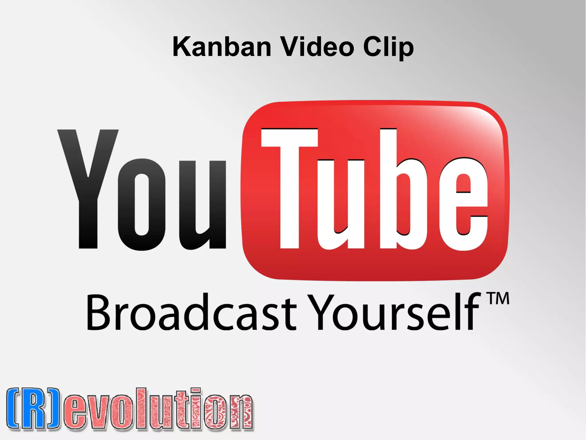 Kanban Video Clip
 