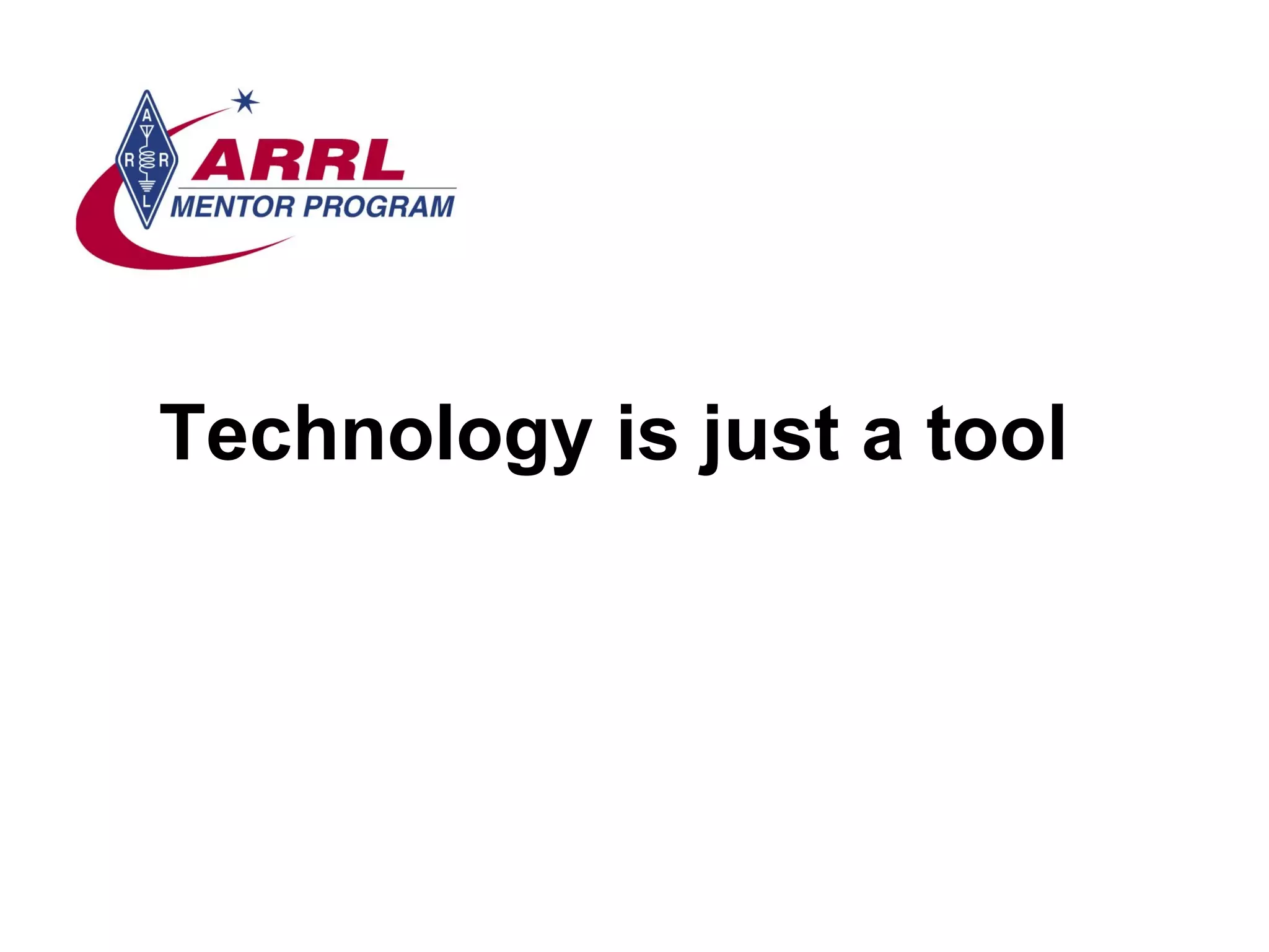 Technology is just a tool 
