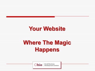 Your Website

Where The Magic
   Happens
 