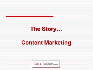 The Story…

Content Marketing
 
