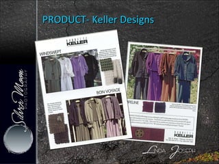 PRODUCT- Keller Designs 