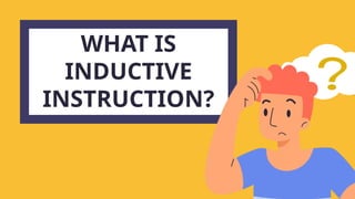 Inductive Method Lesson Difference of Inductive and Deductive Method | PPTX