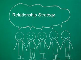 Relationship Strategy 