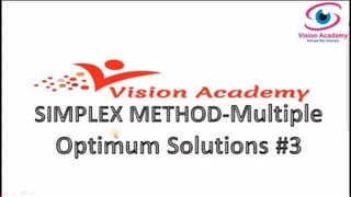 Simplex method - Multiple optimum solution 