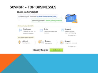 SCVNGR – FOR BUSINESSES
 