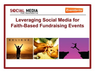 Leveraging Social Media for
Faith-Based Fundraising Events

 