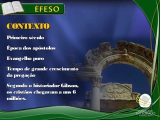 Primeiro séculoPrimeiro século
Época dos apóstolosÉpoca dos apóstolos
Evangelho puroEvangelho puro
Tempo de grande crescimentoTempo de grande crescimento
da pregaçãoda pregação
Segundo o historiadorGibson,Segundo o historiadorGibson,
os cristãos chegavam a uns 6os cristãos chegavam a uns 6
milhões.milhões.
CONTEXTOCONTEXTO
 