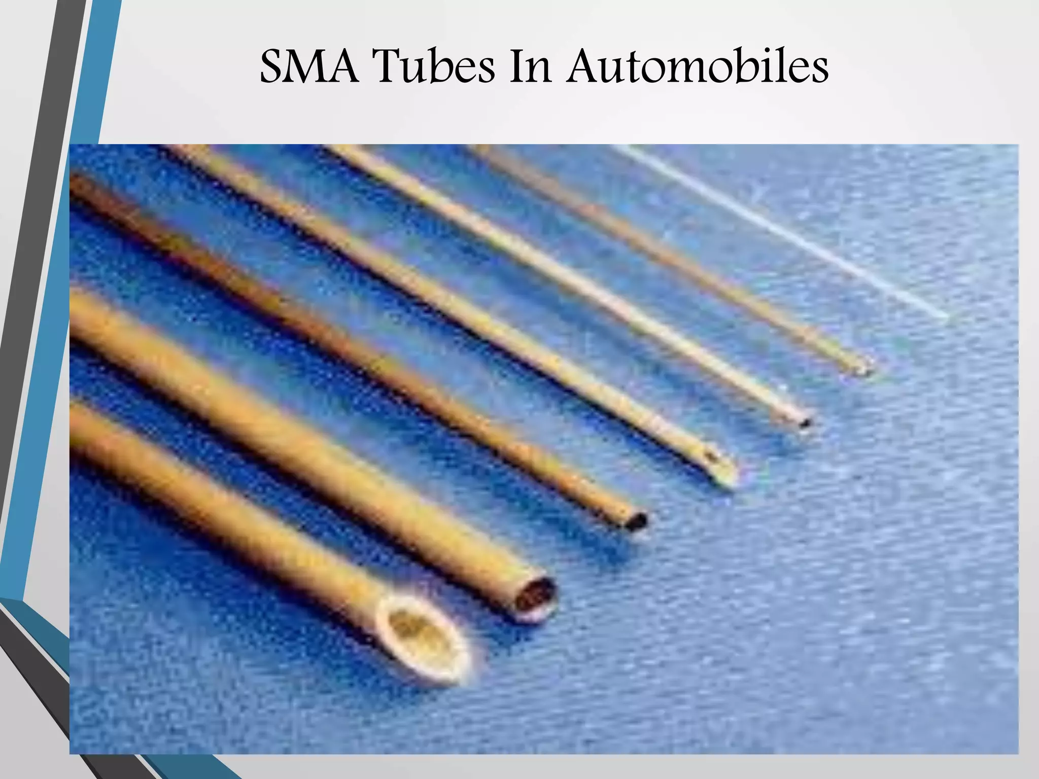 SMA Tubes In Automobiles