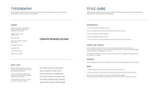 TYPOGRAPHY
HEADER
Header is used as a descriptive
header that gives weight and
definition to the words.
Large to Extra Large -
UPPER CASE
Style: Ace Sans
Size: Varies, 200% or more of
Body Copy
Tracking: +100-150
Alignment: Left
Case: UPPER CASE
Maximum 10 words
BODY COPY
Body Copy is always set in Century
Gothic, and uses the same tracking
and leading throughout.
Use four main sizes, however the
type size can be optically adjusted
slightly when necessary.
The smallest size for Body Copy set
in Century Gothic is 7 points.
When setting and designing copy, please adhere to the following detailed rules and examples for
hyphenations, widows, orphans, and ragging.
When setting and designing copy, please adhere to the following detailed rules and examples for
hyphenations, widows, orphans, and ragging.
STYLE GUIDE
HYPHENATION
• Do not hyphenate capitalised words.
• Do not hyphenate SALTZ MICHELSON ARCHITECTS or other names.
• Do not hyphenate “Saltz Michelson”.
• Do not hyphenate across columns.
• Do not have two or more hyphenations above each other, limit to one only.
Widows and Orphans
Try to avoid Widows and Orphans by optically adjusting paragraph line breaks or
column widths. A Widow is a very short line, usually one word, or the end of a hyphenated
word at the end of a paragraph or column.
An Orphan is a single word, part of a word or very short line, it appears at the beginning
of a column or a page.
RAGGING
When setting blocks of text, pay attention to the shape that the ragged line endings make.
RULES
• A good rag goes in and out from line to line in small increments.
• A poor rag creates white space in the margin or lets one word stick out from the rest.
Do not rely on automatically set margins to determine the ragging.
Adjust paragraph line breaks or let the copywriter edit the copy to correct poor rags.
CREATIVE PROBLEM SOLVING
Our clients and our community
are our priority. As part of our
local community, we embrace
our duty to serve and strive to be
an active participant by creating
spaces that connect with people.
 