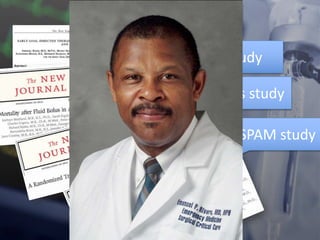 RIVERS study
FEAST study
ProCess study
SEPSISPAM study
 