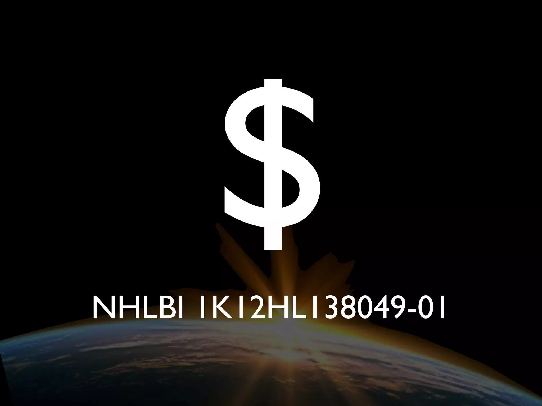 NHLBI 1K12HL138049-01
$
 
