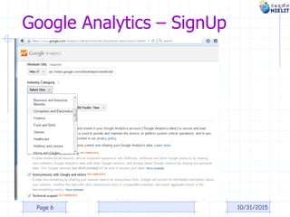 Google Analytics – SignUp
10/31/2015Page 6
 