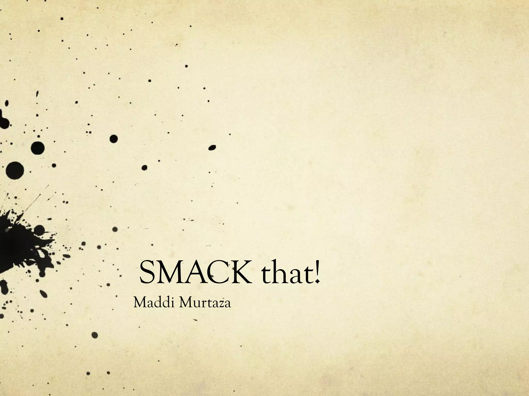 Smack PPT