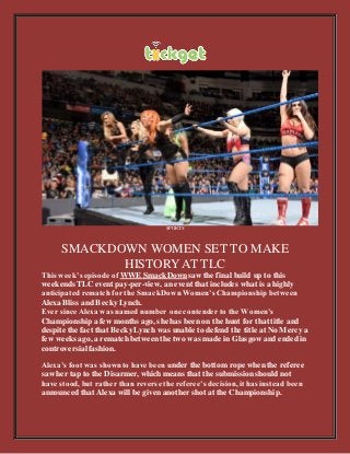 SPORTS
SMACKDOWN WOMEN SET TO MAKE
HISTORY AT TLC
This week’s episode of WWE SmackDownsaw the final build up to this
weekends TLC event pay-per-view, an event that includes what is a highly
anticipated rematch for the SmackDownWomen’s Championship between
Alexa Bliss and BeckyLynch.
Ever since Alexa was named number one contender to the Women’s
Championship a few months ago, she has been on the hunt for that title and
despite the fact that BeckyLynch was unable to defend the title at No Mercy a
few weeksago, a rematchbetweenthe two was made in Glasgowand ended in
controversialfashion.
Alexa’s foot was shownto have been under the bottom rope when the referee
saw her tap to the Disarmer, which means that the submission should not
have stood, but rather than reverse the referee’s decision, it has instead been
announced that Alexa will be given another shot at the Championship.
 