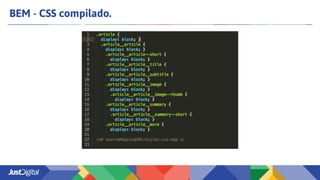BEM - CSS compilado.
 