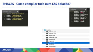 SMACSS - Como compilar tudo num CSS boladão?
 
