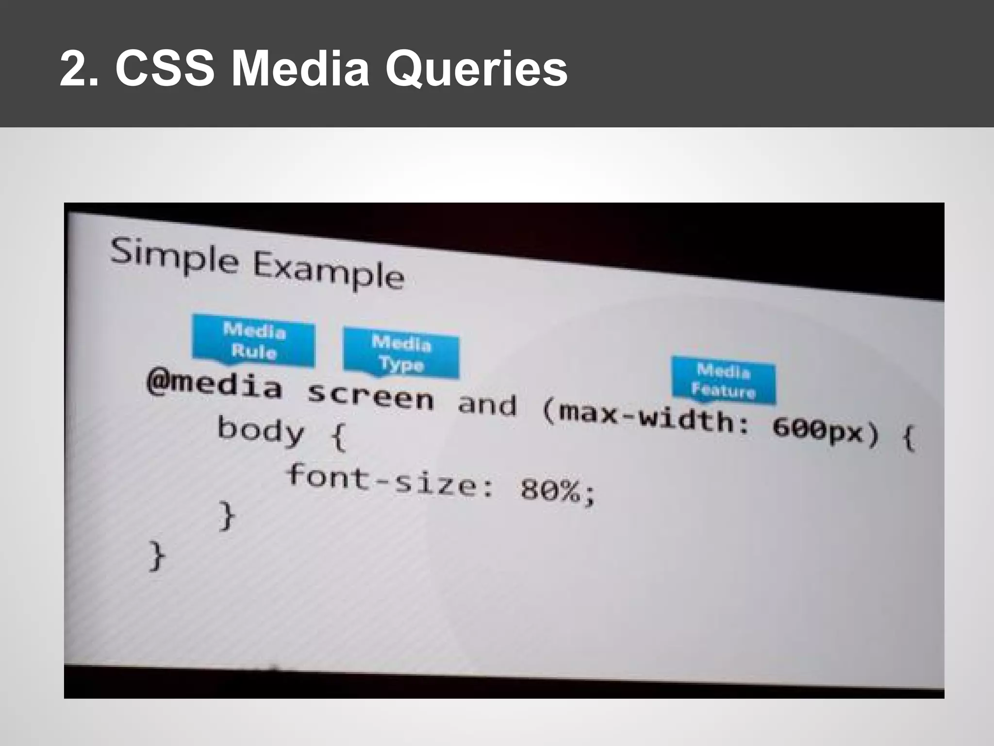 2. CSS Media Queries
 