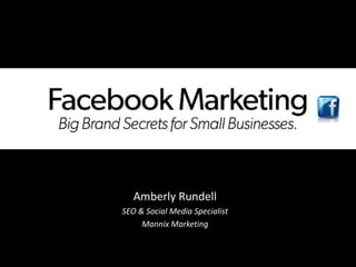 Amberly Rundell
SEO & Social Media Specialist
Mannix Marketing
 