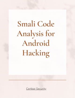 Smali Code Analysis for Android Hacking.pdf