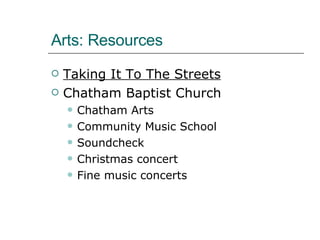 Arts: Resources Taking It To The Streets Chatham Baptist Church Chatham Arts Community Music School Soundcheck Christmas concert Fine music concerts 
