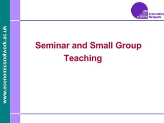 Seminar and Small Group Teaching 