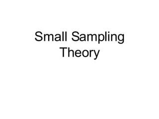 Small Sampling Theory 