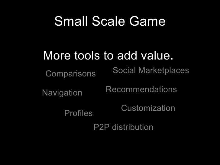 Small scale vs. Large scale