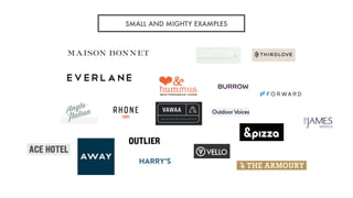 SMALL AND MIGHTY EXAMPLES
 