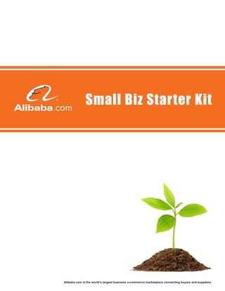 Small Biz Starter Kit




Alibaba.com is the world’s largest business e-commerce marketplace connecting buyers and suppliers.
 