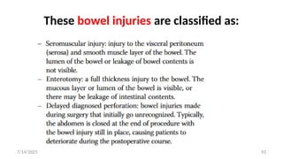 93
These bowel injuries are classified as:
7/14/2025
 