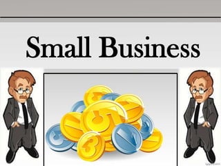 Small Business

 