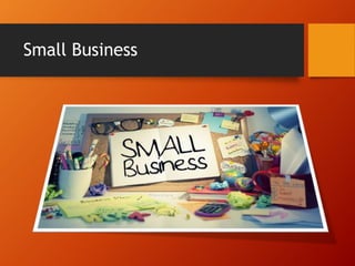 Small Business
 