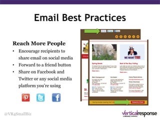 Email Best Practices
@VR4SmallBiz
Add Links
• Give your recipients lots
of opportunity to get to
your website
 