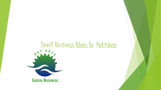 Small Business Ideas In Pakistan
 