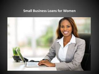 Small Business Loans for Women
 