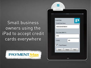 Small business owners using the i pad to accept credit cards everywhere