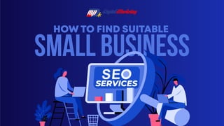 How to Find Suitable Small Business SEO Services