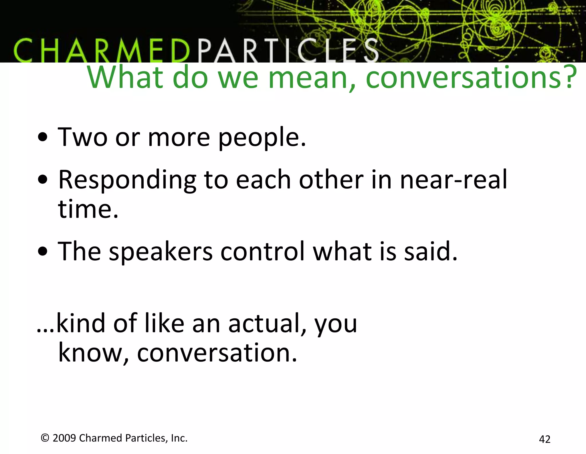 Concepts© 2009 Charmed Particles, Inc. 35