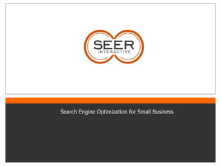 Search Engine Optimization for Small Business 